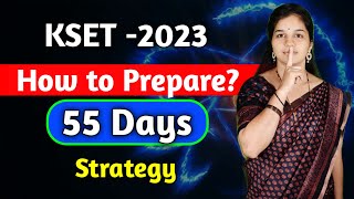 KSET 2023  55 Days Preparation Strategy  How to prepare for KSET 2023  Paper I amp Paper II [upl. by Belayneh]