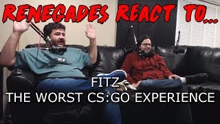 Renegades React to FITZ  THE WORST CSGO EXPERIENCE [upl. by Hedgcock]