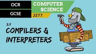 87 OCR GCSE J277 25 Compilers amp interpreters [upl. by Ataynek]