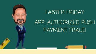 What is Authorized Push Payment APP fraud [upl. by Oicelem187]