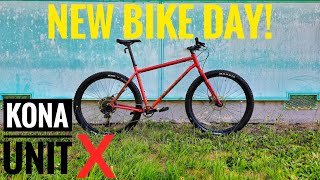 NEW BIKE DAY Kona Unit X  First Look  First Shakedown Ride [upl. by Drida641]