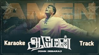 Amen  John Jebaraj  Karaoke  johnjebarajnewsong tamilchristiansongs tamilworship trending [upl. by Llenor634]