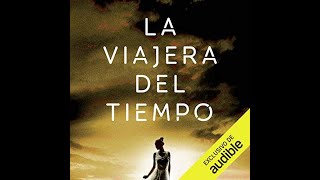 La Viajera del Tiempo audiolibro de Lorena Franco Autor Mamen Mengo Narrador amp 3 más [upl. by Potter185]