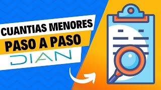 👉 Cómo Reportar Cuantías Menores en la Información Exógena DIAN  Paso a Paso Fácil ✔️ [upl. by Nahs]