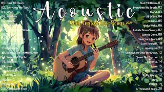 Acoustic Songs 2024  Best Chill English Acoustic Love Songs Lyric Litter Chill Acoustic Music 2024 [upl. by Enehs110]