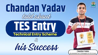 What said about TES Entry amp His Success 💪Recommended Cdt Chandan Yadav 💥 Target Defence Academy nda [upl. by Sall945]