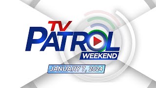 TV Patrol Livestream Weekend  January 7 2024 Full Episode Replay [upl. by Esilehc692]