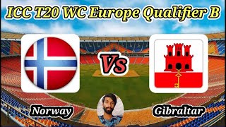 Norway vs Gibraltar  Group B  ICC T20 World Cup Sub Regional Europe Qualifier B [upl. by Ettenirt]