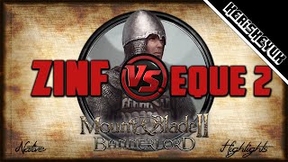 Zinfandel vs Eque 2 Highlights  Mount and Blade 2 Bannerlord [upl. by Bunker189]