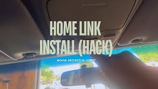 2002 Honda CRV Homelink Install Hack [upl. by Noskcire723]