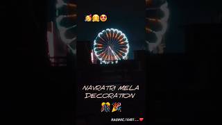 Navratri Mela decoration🥳🥳  jai durga mata 🙏🙏 aasuran chauraha  share and subscribe  🥰🥰 [upl. by Wightman]