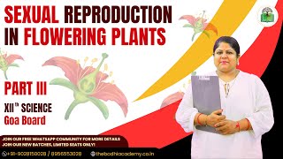 GOA BOARD  CLASS 12  SEXUAL REPRODUCTION IN FLOWERING PLANTS  PART 3 [upl. by Nollahp]