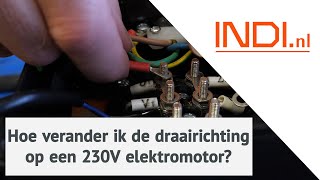 De draairichting veranderen op een 230V elektromotor  INDInl [upl. by Hairabez]