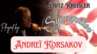 Remembering Andreï Korsakov with Fritz Kreislers quotSyncopationquot [upl. by Oeniri688]