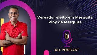 ALL PODCAST  VINY DE MESQUITA 73 [upl. by Polad100]