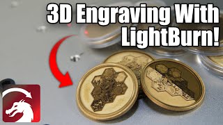 3D Engraving With LightBurn [upl. by Ailicec]