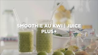 Recette Smoothie au Kiwi  Comment faire un Smoothie au Kiwi  Juice Plus [upl. by Anierdna]