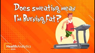 Does sweating mean I’m burning fat [upl. by Jerrol]