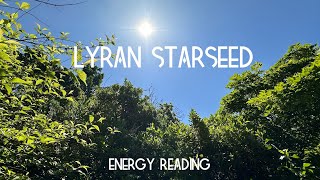 ✨Lyran Starseed Energy Reading✨ [upl. by Nnil]