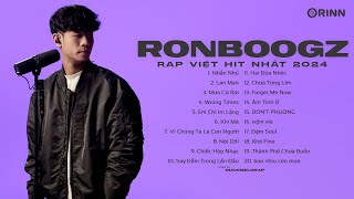 Nhắn Nhủ Lan Man Vì Chúng Ta Là Con Người  RONBOOGZ  Playlist Nhạc Rap Việt Hit Nhất Hiện Nay [upl. by Marcellina]