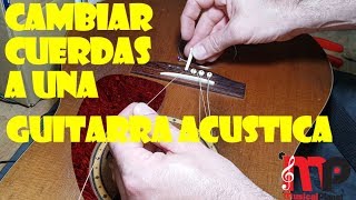 Cambiar Cuerdas a una Guitarra Acustica  Guitarraacustica [upl. by Neelon]