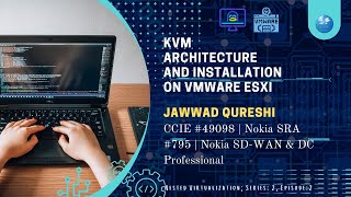 KVM architecture and installation on VMWARE ESXI  Series 2 Episode 2 [upl. by Richella]