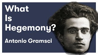 What is Hegemony  Antonio Gramsci  The Prison Notebooks [upl. by Minsk]