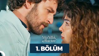 Yüz Yıllık Mucize 1 Bölüm [upl. by Ralaigh650]