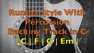 Rumba Style With Percussion Backing Track in C  To Listen or Play Along [upl. by Muna]