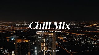 Playlist Chill RampBSoul Music Mix  only good vibe [upl. by Kippie]