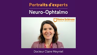 Portraits d’Experts sclérose en plaques  NeuroOphtalmologiste [upl. by Aneele]