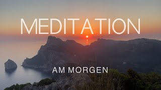 Morgen Meditation  die Kraft der Dankbarkeit  geführte Meditation  10 Minuten [upl. by Magas]