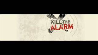 No More Excuses by Kill The Alarm [upl. by Ressler198]