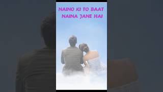 nainokijobaat naina lovesong trending trendingshorts hearttouching [upl. by Isbella878]