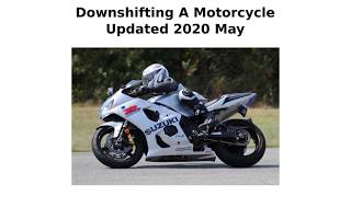 Down shift a motorcycle without clutch blip throttle 2020 Update [upl. by Gyasi]