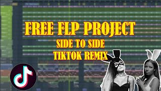 FREE FLP  SIDE TO SIDE TIKTOK REMIX [upl. by Godewyn]