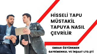 HİSSELİ TAPU NEDİRHİSSELİ TAPU HAKKINDA TÜM DETAYLAR GÜNCEL BİLGİLER [upl. by Neural]