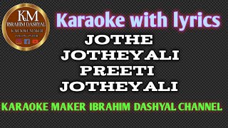 Jothe Jotheyali preeti Jotheyali karaoke lyrics Vamshi IBRAHIM DASHYAL karaokemakeribrahimdashyal [upl. by Aubree263]