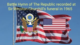 Battle Hymn of The Republic Recorded at the funeral of Sir Winston Churchill in 1965 [upl. by Mccollum]