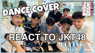 DANCER REACTION TO JKT48 FLYING HIGH by IND48 [upl. by Nnaeirelav]