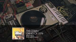 The Chain Gang of 1974  Sleepwalking Funk LeBlanc Remix [upl. by Maddocks]