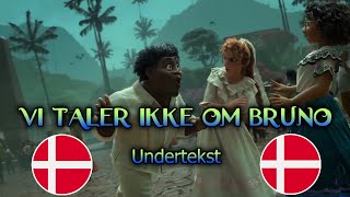 Vi taler ikke om Bruno quotWe dont talk about Brunoquot Danish versión  Subtitle [upl. by Idihc]