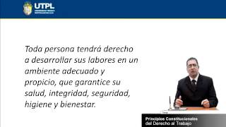 UTPL PRINCIPIOS CONSTITUCIONALES DEL DERECHO AL TRABAJO ÁR ADMILEGIS LABORAL Y SOCIAL [upl. by Tippets256]