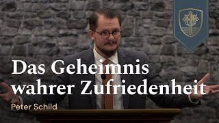 Das Geheimnis wahrer Zufriedenheit  Peter Schild [upl. by Fesoy]