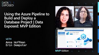 Using the Azure Pipeline to Build and Deploy a Database Project  Data Exposed MVP Edition [upl. by Vladamir876]