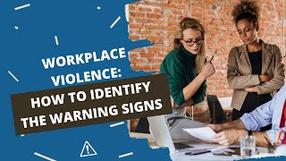 How to Prevent Workplace Violence Identifying the Warning Signs [upl. by Nahgem647]