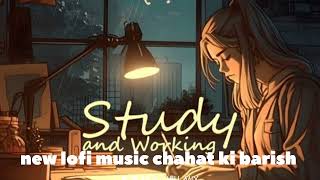 new lofi music chahat ki barish pls like comment share ❤️☺️❤️☺️❤️ lofi music new song trending [upl. by Yevoc]