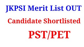 JKPSI Shortlisting of candidates for Physical  JKPSI Merit list OUT  Category wise Cutoff [upl. by Attenyl]