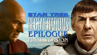 Star Trek Regenerations  Epilogue FINAL VERSION [upl. by Nitsur]