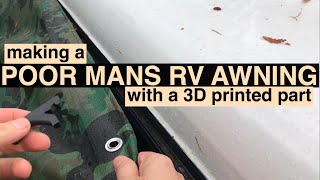 Quick DIY RV awning using 3D printed part [upl. by Nwahsar]